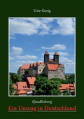 Cover: Quedlinburg. Ein Umzug in Deutschland - Shaker Media