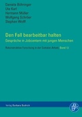 Cover: Den Fall bearbeitbar halten - Verlag Barbara Budrich