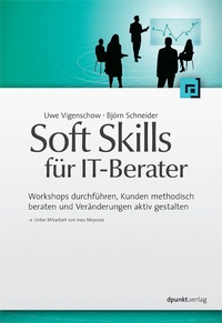 Abbildung von: Soft Skills für IT-Berater - dpunkt