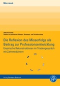 Cover: Die Reflexion des Misserfolgs als Beitrag zur Professionsentwicklung - Verlag Barbara Budrich
