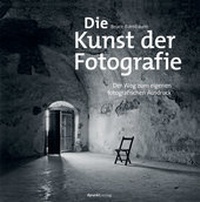 Abbildung von: Die Kunst der Fotografie - dpunkt