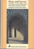 Cover: Schriftenreihe des Wilhelm-Fraenger-Instituts Potsdam / Wege und Spuren - Verlag f&uuml;r Berlin-Brandenburg