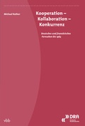 Cover: Kooperation - Kollaboration - Konkurrenz - Verlag f&uuml;r Berlin-Brandenburg