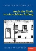 Cover: Auch das Ende ist ein sch&ouml;ner Anfang - Engelsdorfer Verlag