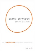 Cover: Einfach entwerfen. - JOVIS Verlag