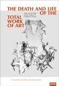 Cover: The Death and Life of the total work of art - JOVIS Verlag