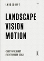 Cover: Landscape Vision Motion - JOVIS Verlag