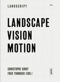 Cover: Landscape Vision Motion - JOVIS Verlag