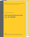 Cover: Die Ausweichklausel des Art. 46 EGBGB - Sellier European Law Publishers