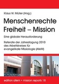 Cover: Menschenrechte - Freiheit - Mission - Verlag f&uuml;r Kultur und Wissenschaft