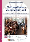 Cover: Die Evangelikalen - wie sie wirklich sind - Verlag f&uuml;r Kultur und Wissenschaft