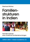 Cover: Familienstrukturen in Indien - Verlag f&uuml;r Kultur und Wissenschaft