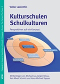 Cover: Kulturschulen Schulkulturen - Verlag f&uuml;r Kultur und Wissenschaft