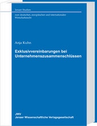 Abbildung von: Exklusivvereinbarungen bei Unternehmenszusammenschlüssen - Sellier European Law Publishers