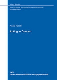 Abbildung von: Acting in Concert - Sellier European Law Publishers