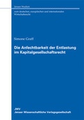 Abbildung von: Die Anfechtbarkeit der Entlastung im Kapitalgesellschaftsrecht - Sellier European Law Publishers