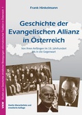 Cover: Geschichte der Evangelischen Allianz in &Ouml;sterreich - Verlag f&uuml;r Kultur und Wissenschaft