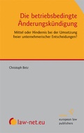 Cover: Die betriebsbedingte &Auml;nderungsk&uuml;ndigung - Sellier European Law Publishers