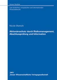 Abbildung von: Aktionärsschutz durch Risikomanagement, Abschlussprüfung und Information - Sellier European Law Publishers