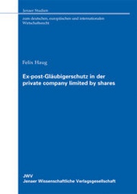 Abbildung von: Ex-post-Gläubigerschutz in der private company limited by shares - Sellier European Law Publishers