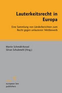 Abbildung von: Lauterkeitsrecht in Europa - Sellier European Law Publishers