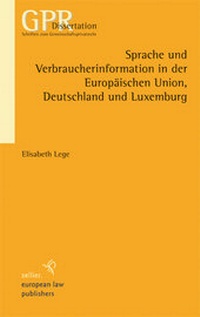 Abbildung von: Sprache und Verbraucherinformation in der Europäischen Union, Deutschland und Luxemburg - Sellier European Law Publishers