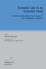 Bild: Economic Law as an Economic Good - Sellier European Law Publishers