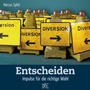 Cover: Entscheiden - Down to Earth
