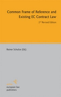 Abbildung von: Common Frame of Reference and Existing EC Contract Law - Sellier European Law Publishers