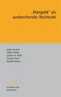 Cover: "Mangold" als ausbrechender Rechtsakt - Sellier European Law Publishers