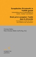 Cover: Europ&auml;isches Privatrecht in Vielfalt geeint - Droit priv&eacute; europ&eacute;en: l'unit&eacute; dans la diversit&eacute; - Sellier European Law Publishers