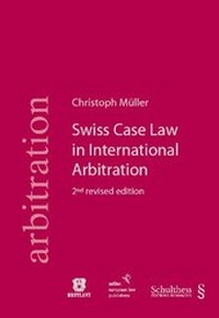 Abbildung von: Swiss Case Law in International Arbitration - Sellier European Law Publishers