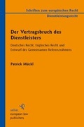 Bild: Der Vertragsbruch des Dienstleisters - Sellier European Law Publishers