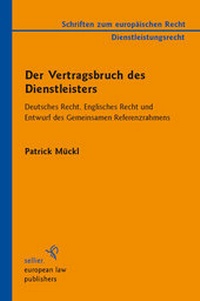 Bild: Der Vertragsbruch des Dienstleisters - Sellier European Law Publishers