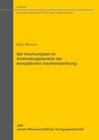 Abbildung von: Der Insolvenzplan im Anwendungsbereich der europäischen Insolvenzordnung - Sellier European Law Publishers