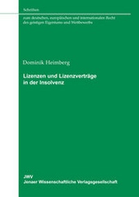 Abbildung von: Lizenzen und Lizenzverträge in der Insolvenz - Sellier European Law Publishers