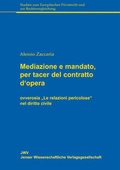 Cover: Mediazione e mandato, per tacer del contratto d'opera - Sellier European Law Publishers
