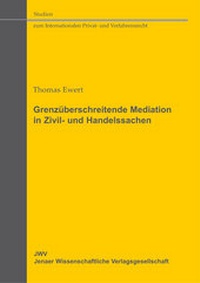 Abbildung von: Grenzüberschreitende Mediation in Zivil- und Handelssachen - Sellier European Law Publishers
