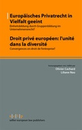 Cover: Europ&auml;isches Privatrecht in Vielfalt geeint - Droit priv&eacute; europ&eacute;en: l'unit&eacute; dans la diversit&eacute; - Sellier European Law Publishers