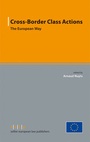 Cover: Cross-Border Class Actions - Sellier European Law Publishers