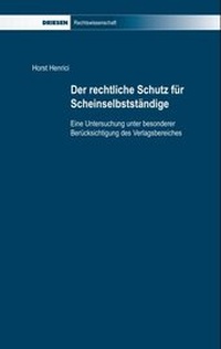 Abbildung von: Der rechtliche Schutz für Scheinselbstständige - Driesen, H. H. Dr.