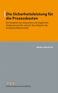 Abbildung von: Die Sicherheitsleistung für die Prozesskosten - Sellier European Law Publishers