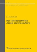 Abbildung von: Der schiedsrechtliche Acquis communautaire - Sellier European Law Publishers