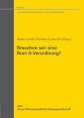 Cover: Brauchen wir eine Rom 0-Verordnung? - Sellier European Law Publishers