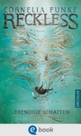 Cover: Reckless 2. Lebendige Schatten - Dressler