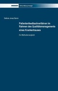 Cover: Patientenfeedbackverfahren im Rahmen des Qualit&auml;tsmanagements eines Krankenhauses - Driesen, H. H. Dr.