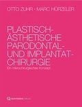 Cover: Plastisch-&auml;sthetische Parodontal- und Implantatchirurgie - Quintessenz Verlag