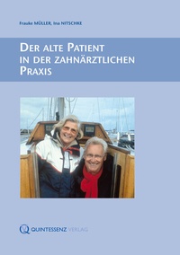Abbildung von: Der alte Patient in der zahnärztlichen Praxis - Quintessenz Verlag