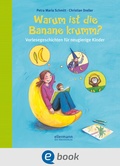 Cover: Warum ist die Banane krumm? - Ellermann