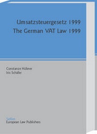 Abbildung von: Umsatzsteuergesetz 1999 /The German VAT Law 1999 - Sellier European Law Publishers